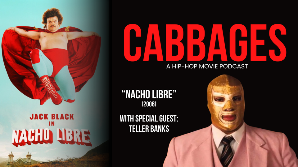 Podcast: 'Nacho Libre' With Teller Bank$