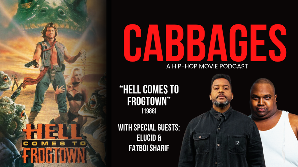 Podcast: 'Hell Comes To Frogtown' With ELUCID & Fatboi Sharif