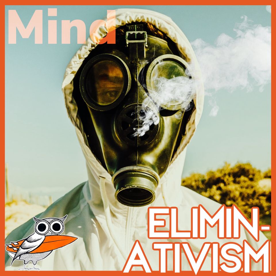 Eliminativism: Is "mind" just a pre-neuroscience word?