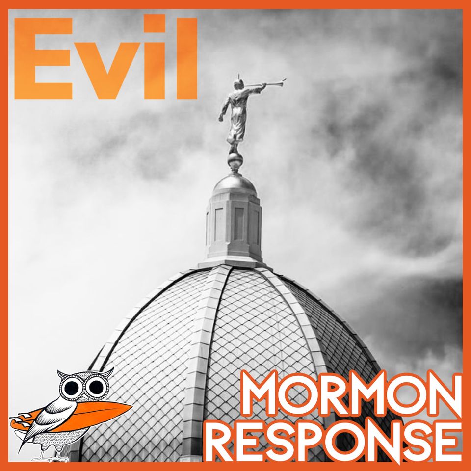 The Mormon Response to The Problem of Evil