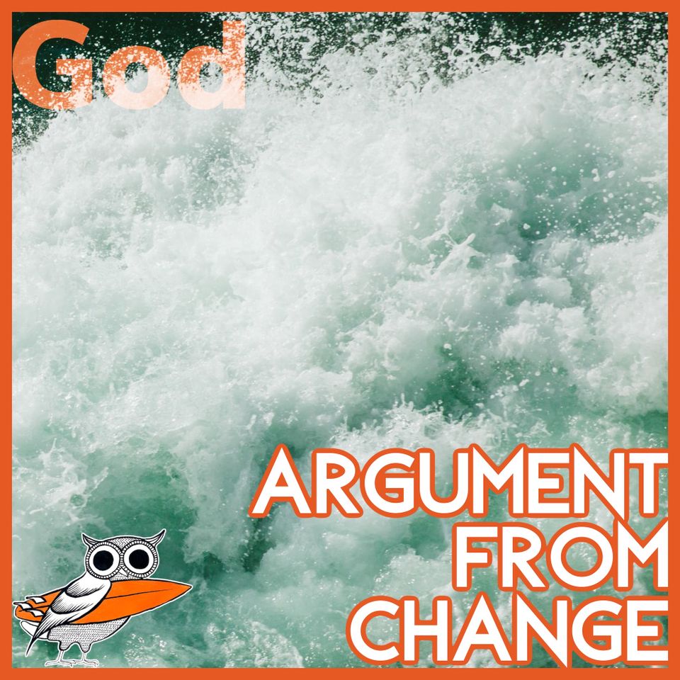 Does God exist? The Argument from Change