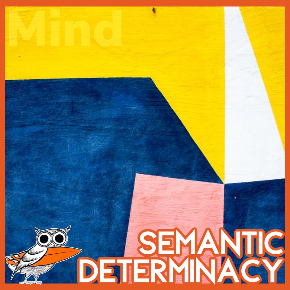 Argument from Semantic Determinacy