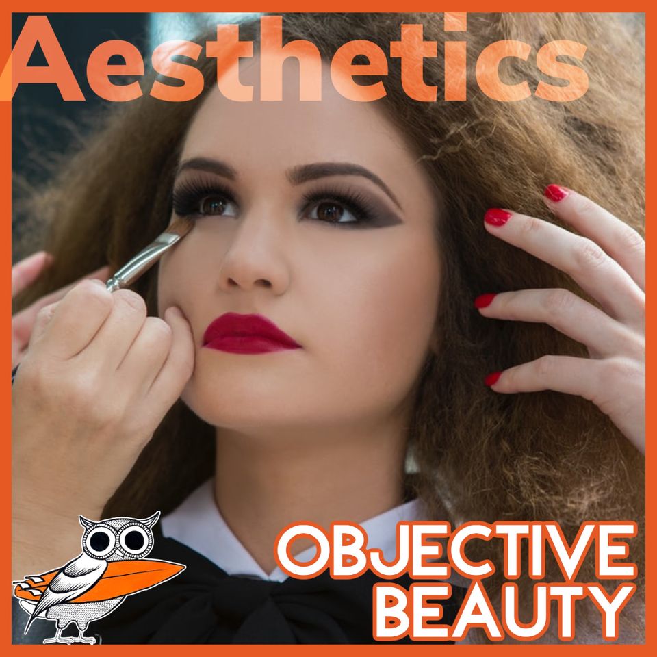 Is beauty objective? Or is it in the eye of the beholder?