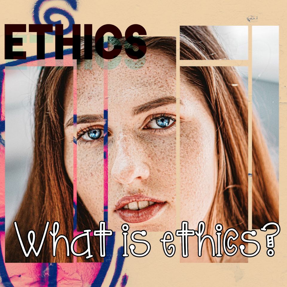 What is ethics