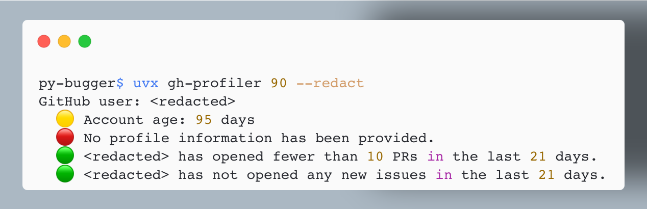gh-profiler output, showing a (redacted) user whose account is 95 days old, has no profile information, and no recent PR or issue activity.