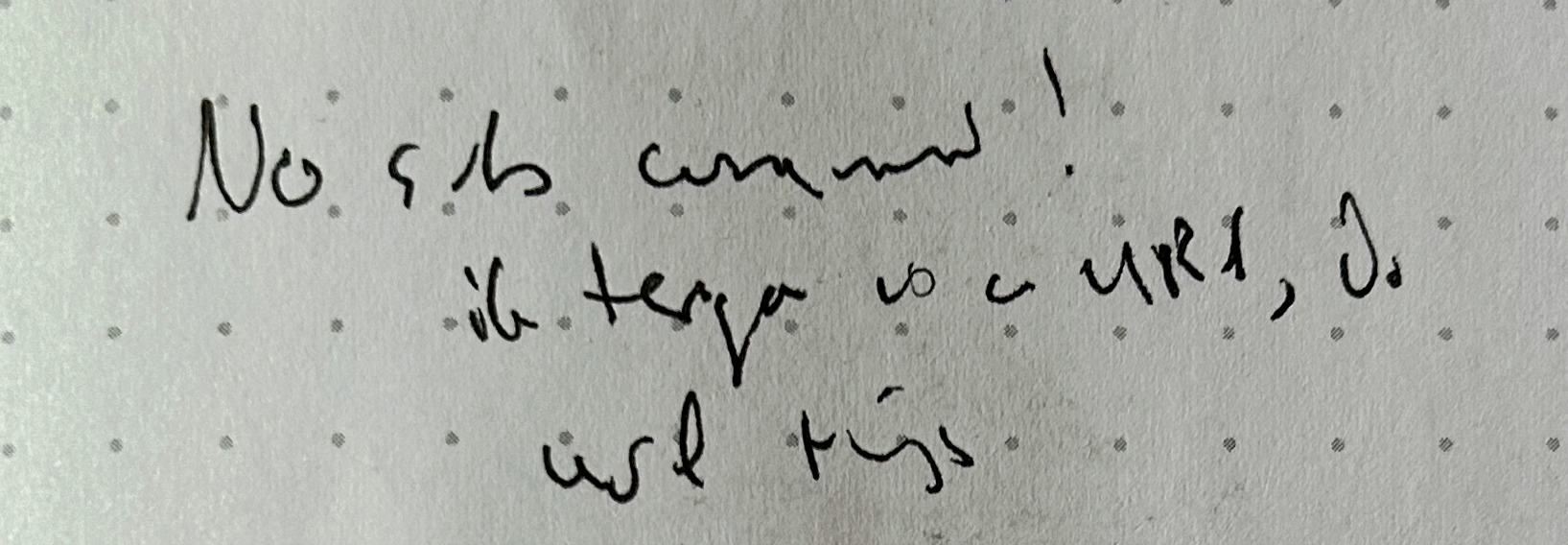 handwritten note: "No sub command! if target is a URL, Do url things"