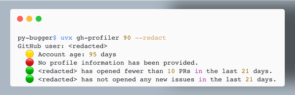 gh-profiler output, showing a (redacted) user whose account is 95 days old, has no profile information, and no recent PR or issue activity.