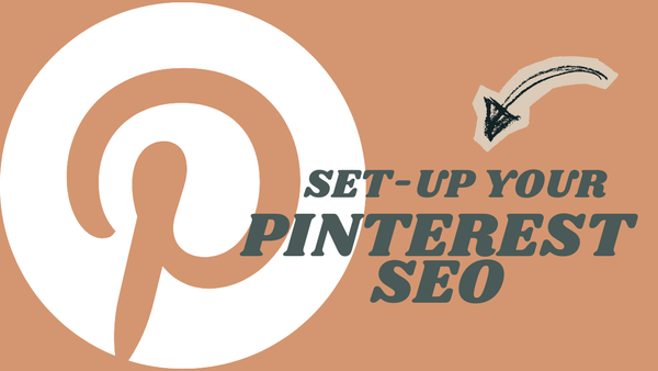 Set-up your Pinterest SEO