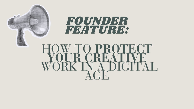 Protecting Your Creative Work in a Digital Age
