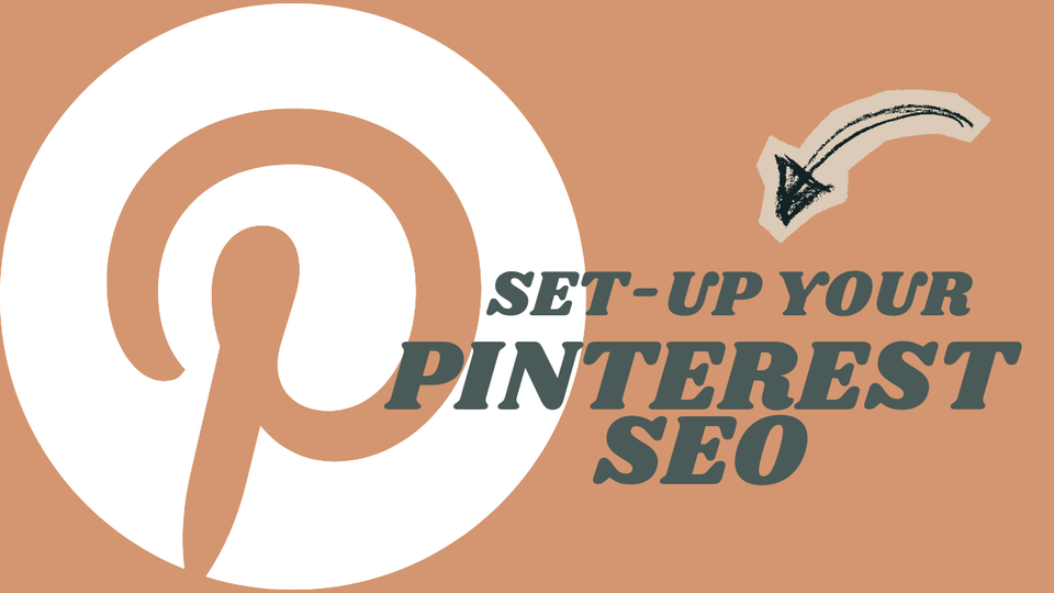 Set-up your Pinterest SEO