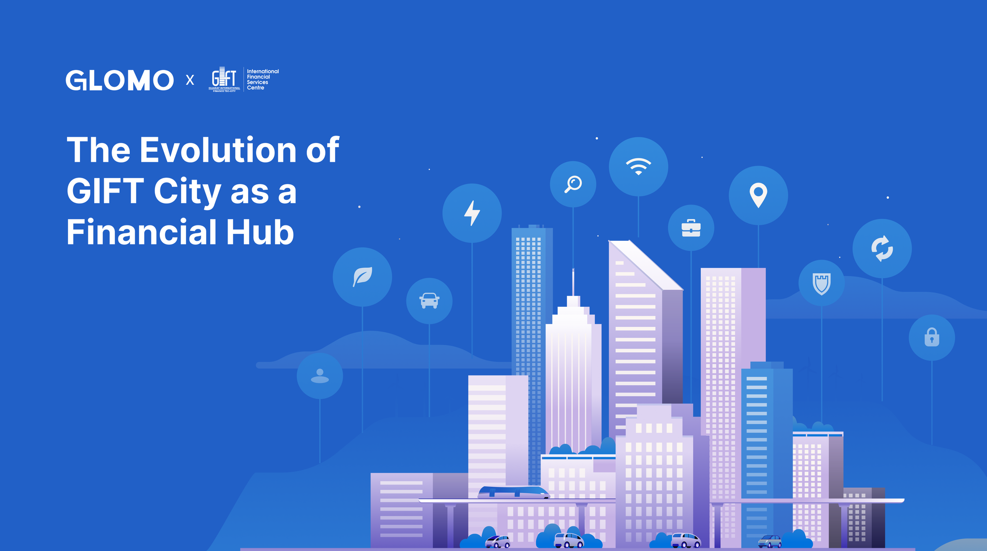 Glomo collaborates with GIFT City: The Evolution and Strategic Leap into the Future of Finance