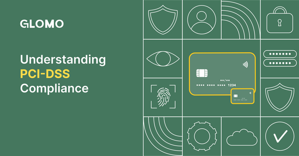 Understanding PCI-DSS Compliance: How Glomo Ensures Secure Payments