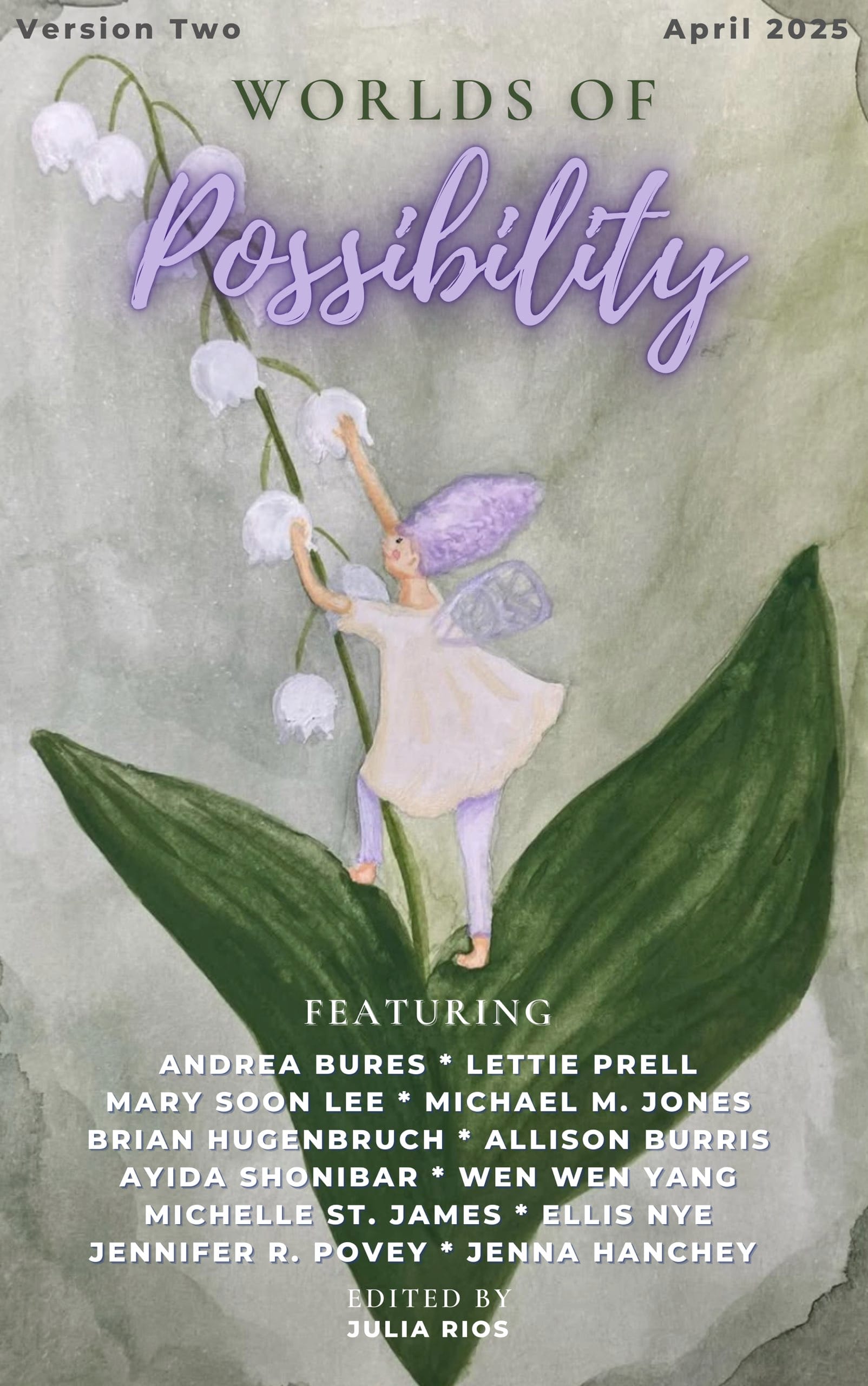 Worlds of Possibility April 2025 — Version Two cover image featuring art by Andrea Bures of a lavender fairy climbing a lily of the valley