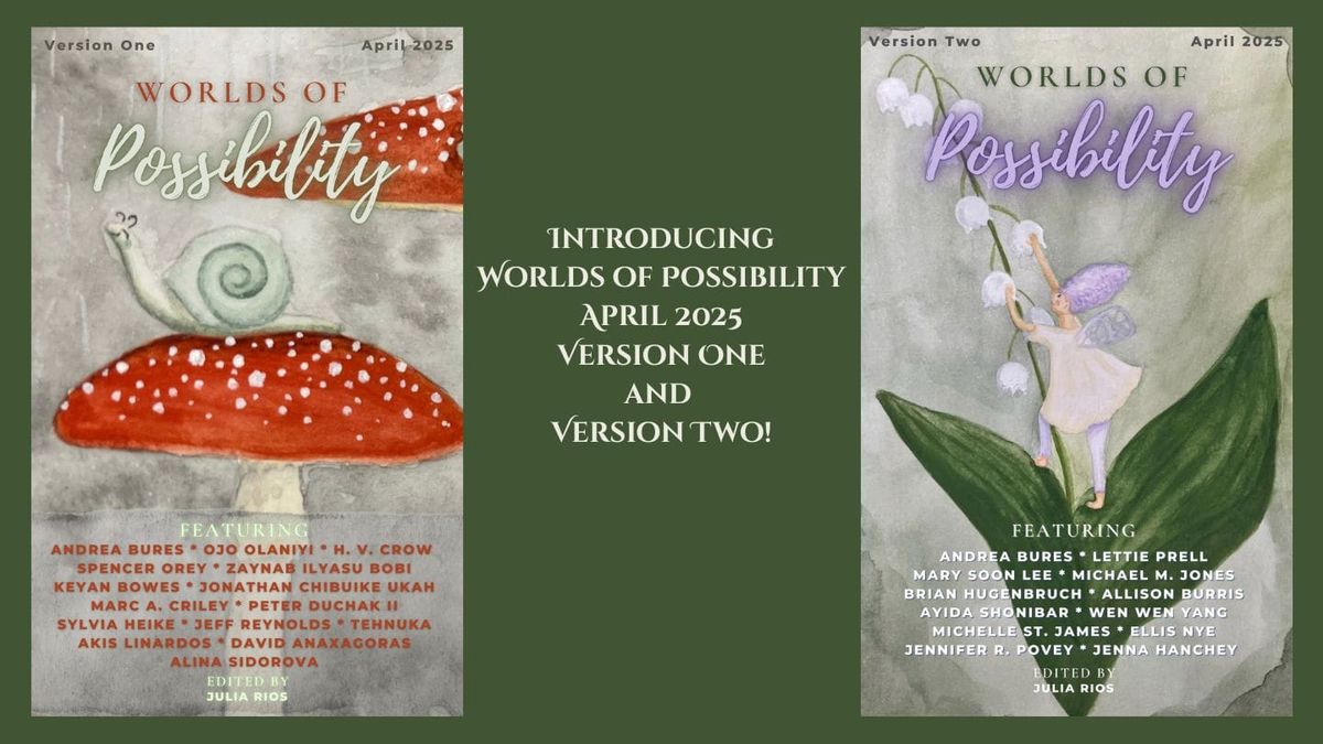 Introducing the April 2025 Issues of Worlds of Possibility