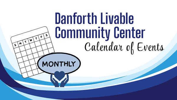 Danforth Livable Community Center Calendar: March 2026