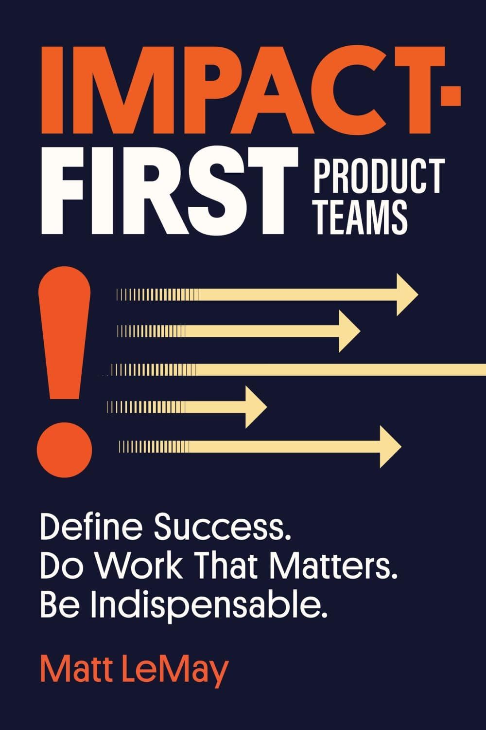 Impact First Product Teams