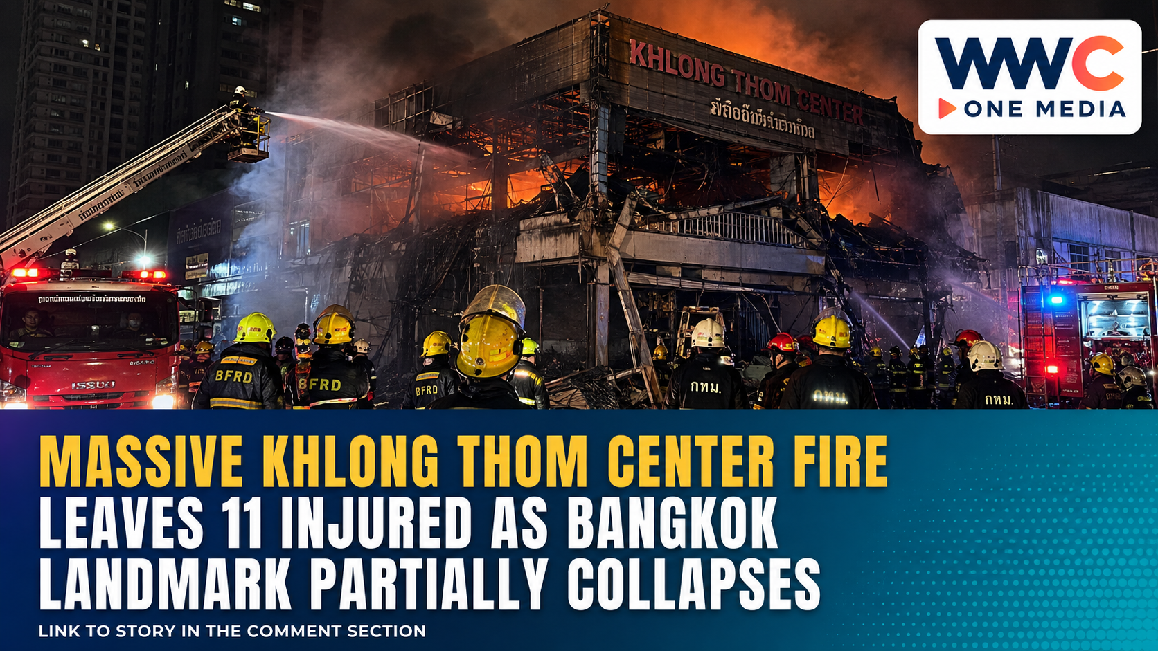 Massive Khlong Thom Center Fire Leaves 11 Injured as Bangkok Landmark Partially Collapses