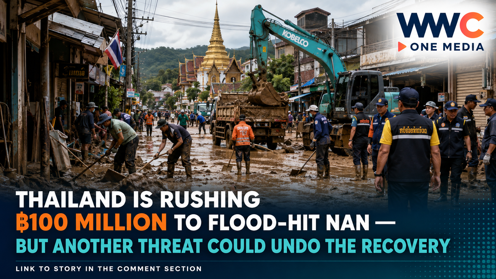 Thailand Is Rushing ฿100 Million to Flood-Hit Nan — But Another Threat Could Undo the Recovery
