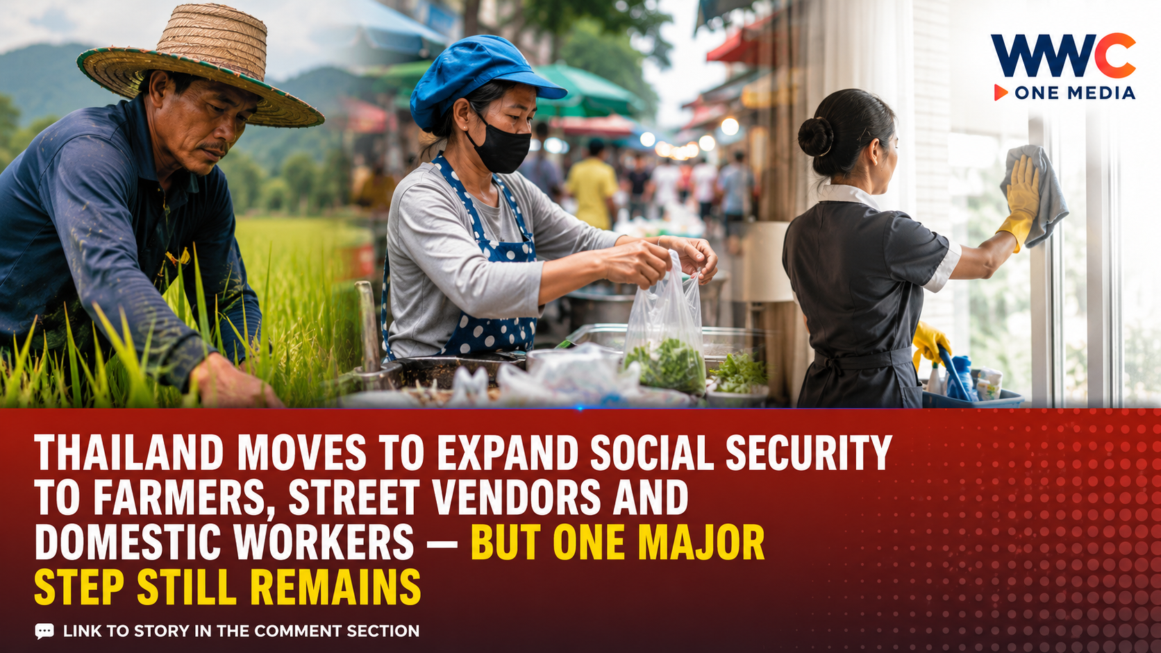 Thailand Moves to Expand Social Security to Farmers, Street Vendors and Domestic Workers — But One Major Step Still Remains