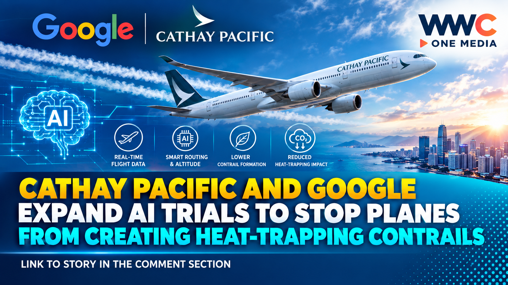 Cathay Pacific and Google Expand AI Trials to Stop Planes From Creating Heat-Trapping Contrails