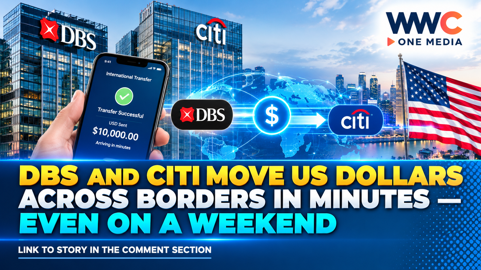 DBS and Citi Move US Dollars Across Borders in Minutes — Even on a Weekend