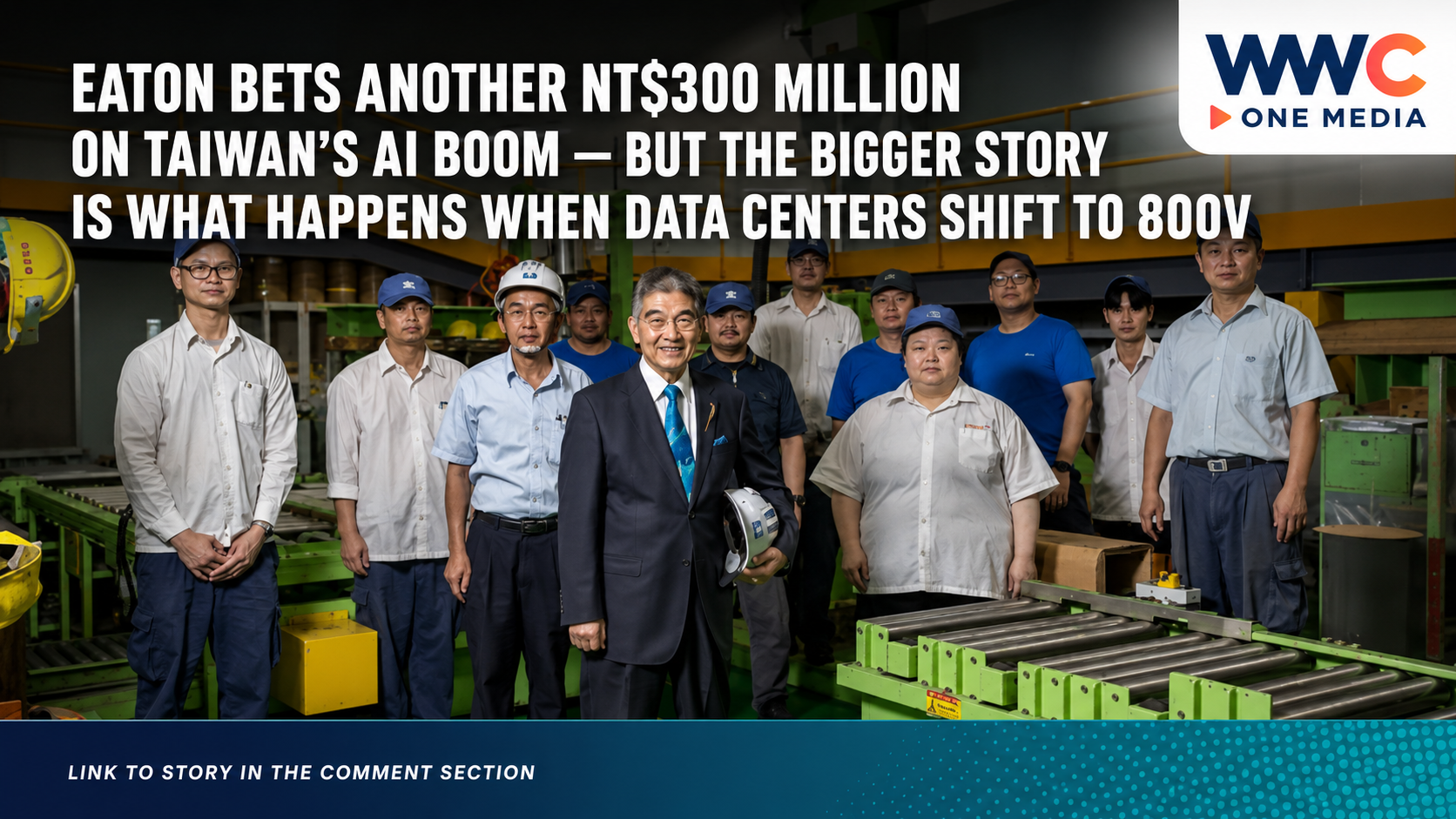 Eaton Bets Another NT$300 Million on Taiwan’s AI Boom — But the Bigger Story Is What Happens When Data Centers Shift to 800V