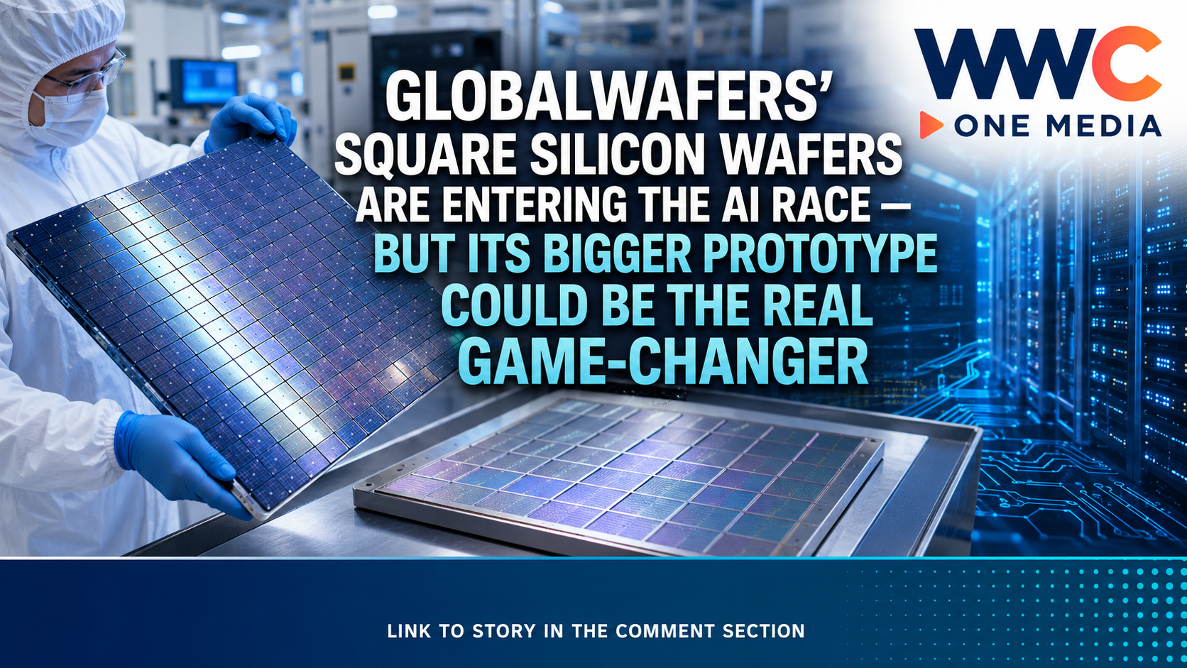 GlobalWafers’ Square Silicon Wafers Are Entering the AI Race — But Its Bigger Prototype Could Be the Real Game-Changer