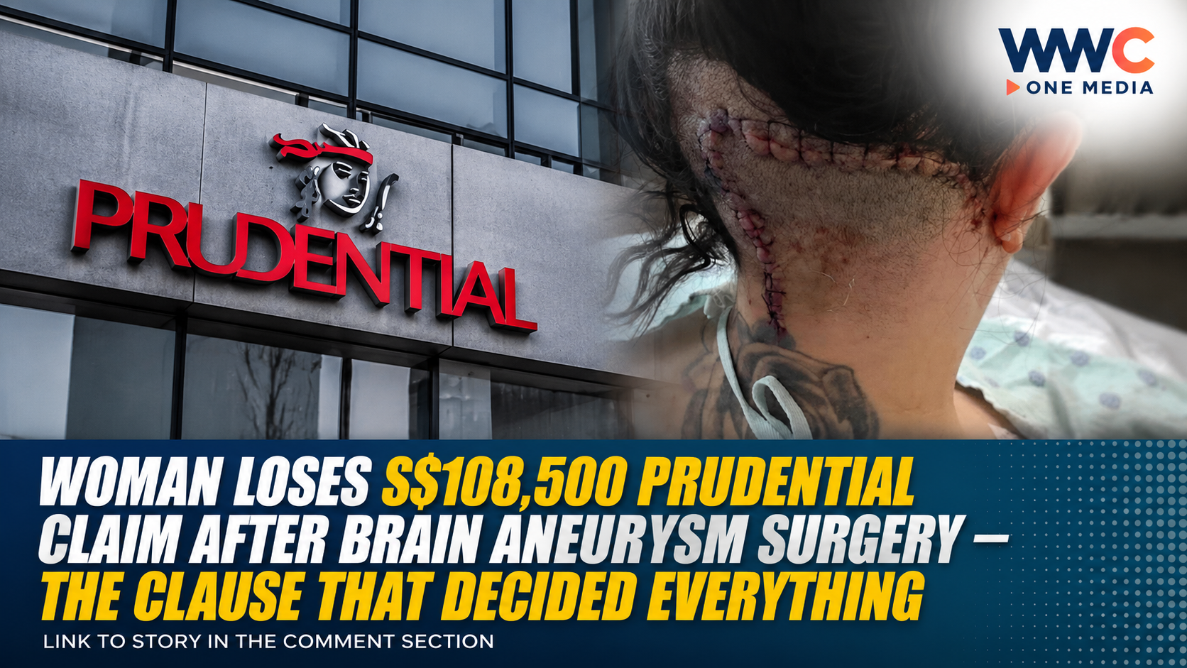 Woman Loses S$108,500 Prudential Claim After Brain Aneurysm Surgery — The Clause That Decided Everything