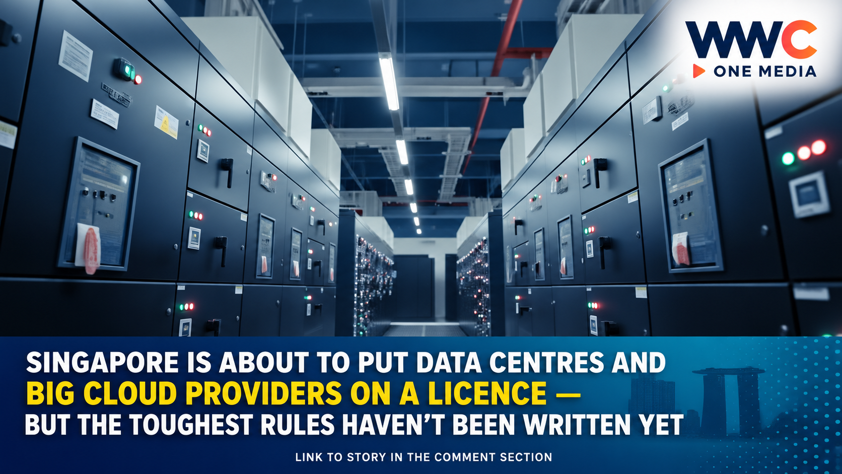 Singapore Is About to Put Data Centres and Big Cloud Providers on a Licence — But the Toughest Rules Haven’t Been Written Yet