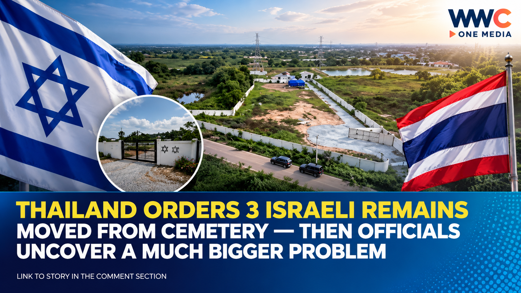 Thailand Orders 3 Israeli Remains Moved From Cemetery — Then Officials Uncover a Much Bigger Problem