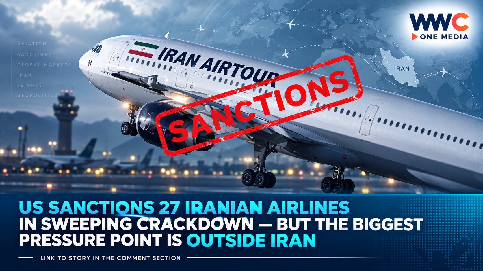 US Sanctions 27 Iranian Airlines in Sweeping Crackdown — But the Biggest Pressure Point Is Outside Iran