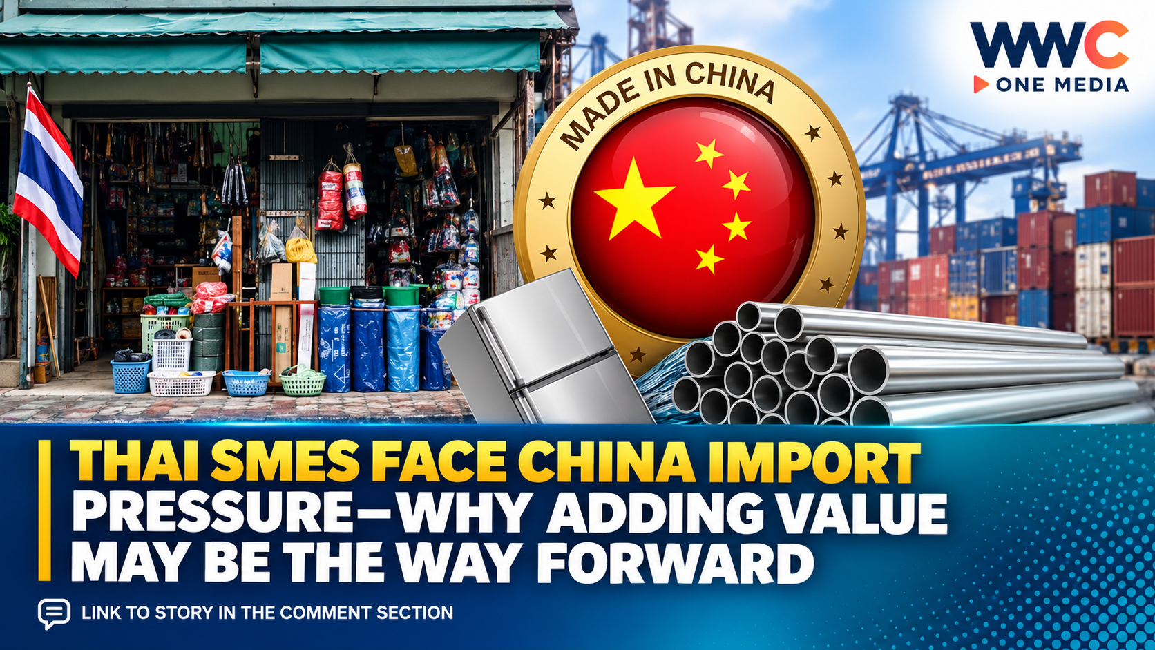Thai SMEs Face China Import Pressure—Why Adding Value May Be the Way Forward