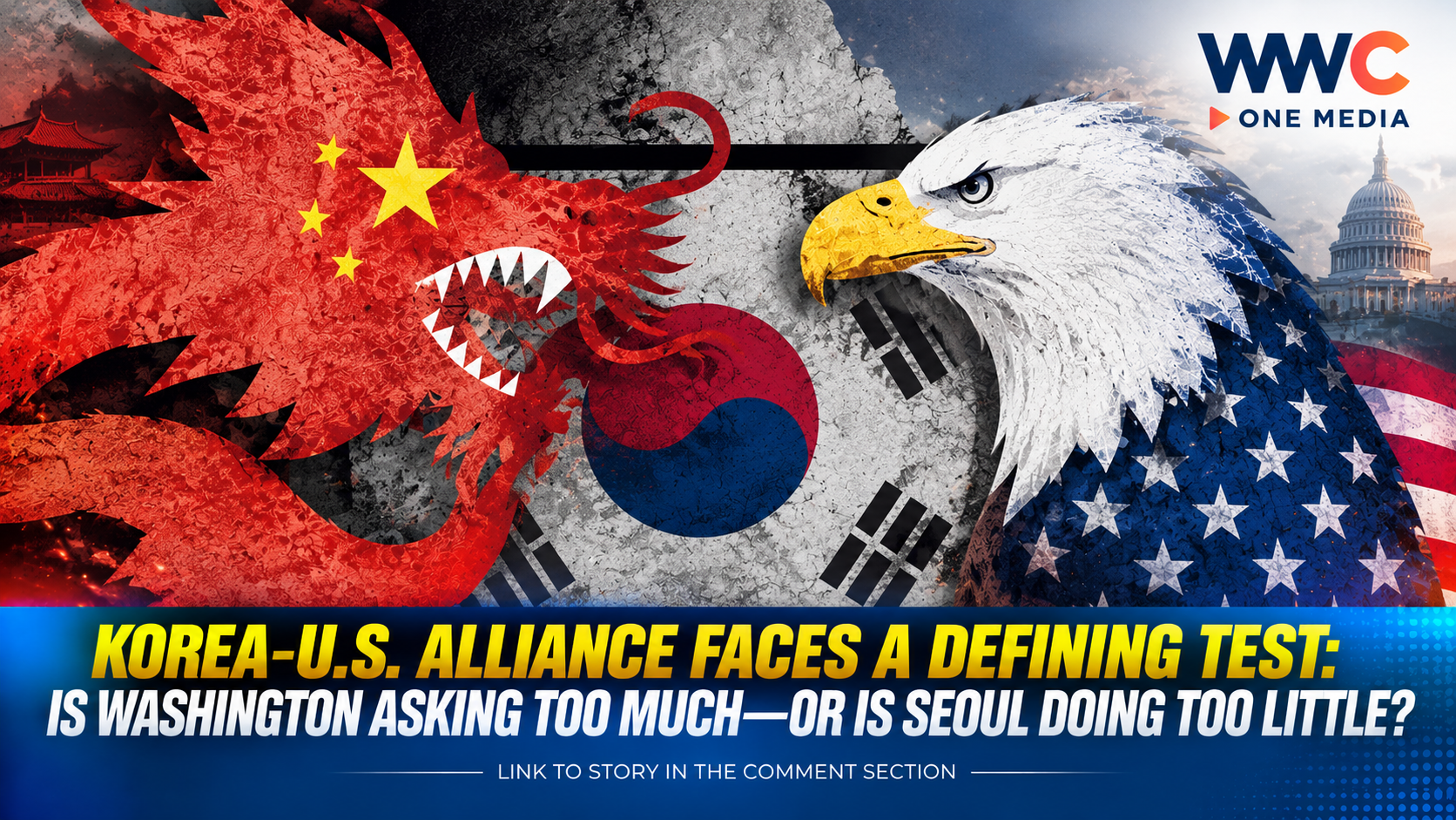 Korea-U.S. Alliance Faces a Defining Test: Is Washington Asking Too Much—or Is Seoul Doing Too Little?