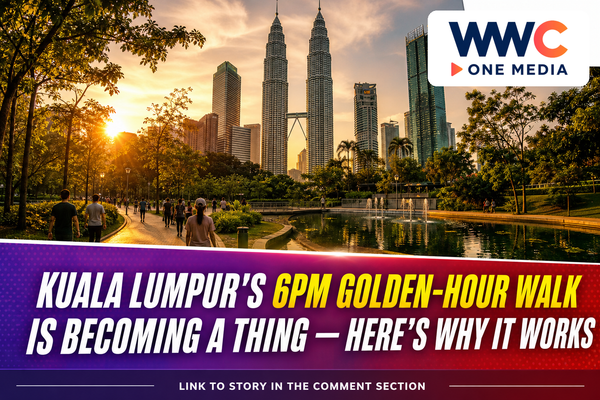 Kuala Lumpur’s 6pm Golden-Hour Walk Is Becoming a Thing — Here’s Why It Works