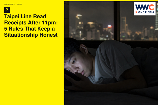 Taipei Line Read Receipts After 11pm: 5 Rules That Keep a Situationship Honest