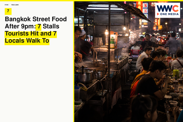 Bangkok Street Food After 9pm: 7 Stalls Tourists Hit and 7 Locals Walk To