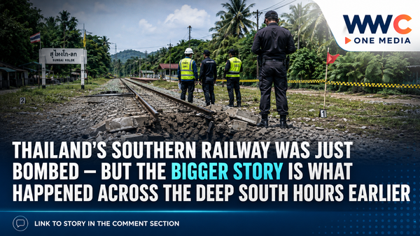 Thailand’s Southern Railway Was Just Bombed — But the Bigger Story Is What Happened Across the Deep South Hours Earlier