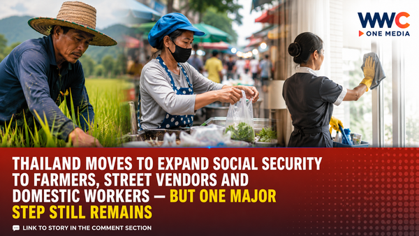 Thailand Moves to Expand Social Security to Farmers, Street Vendors and Domestic Workers — But One Major Step Still Remains