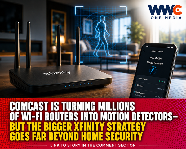 Comcast Is Turning Millions of Wi-Fi Routers Into Motion Detectors—But the Bigger Xfinity Strategy Goes Far Beyond Home Security