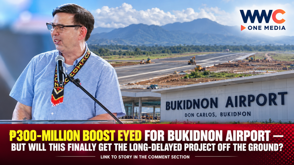 ₱300-MILLION BOOST EYED FOR BUKIDNON AIRPORT — BUT WILL THIS FINALLY GET THE LONG-DELAYED PROJECT OFF THE GROUND?