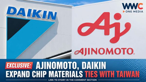 AJINOMOTO,DAIKIN EXPAND CHIP MATERIALS TIES WITH TAIWAN
