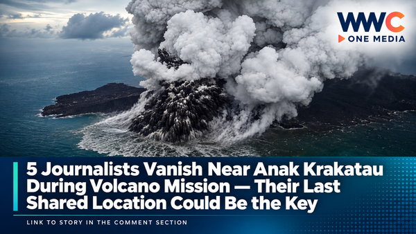 5 Journalists Vanish Near Anak Krakatau During Volcano Mission — Their Last Shared Location Could Be the Key