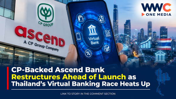 CP-Backed Ascend Bank Restructures Ahead of Launch as Thailand's Virtual Banking Race Heats Up