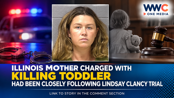 Illinois Mother Charged With Killing Toddler Had Been Closely Following Lindsay Clancy Trial
