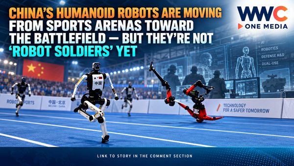 China’s Humanoid Robots Are Moving From Sports Arenas Toward the Battlefield — But They’re Not “Robot Soldiers” Yet