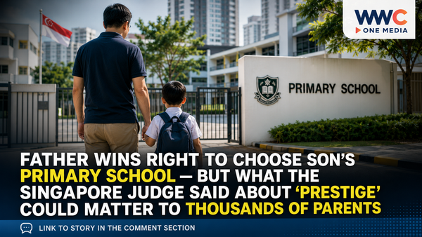 Father Wins Right to Choose Son’s Primary School — But What the Singapore Judge Said About “Prestige” Could Matter to Thousands of Parents