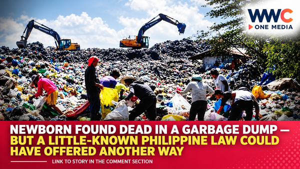 Newborn Found Dead in a Garbage Dump — But a Little-Known Philippine Law Could Have Offered Another Way