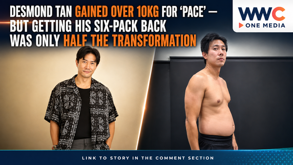 Desmond Tan Gained Over 10kg for ‘Pace’ — But Getting His Six-Pack Back Was Only Half the Transformation