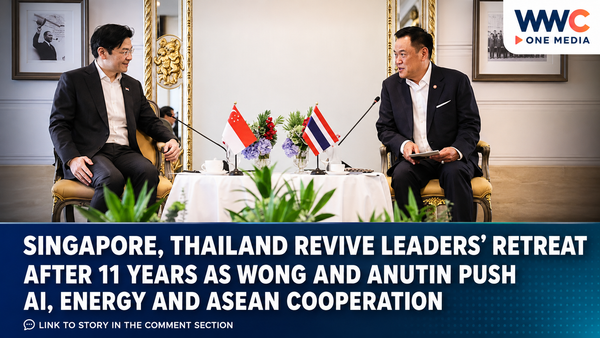 Singapore, Thailand Revive Leaders’ Retreat After 11 Years as Wong and Anutin Push AI, Energy and ASEAN Cooperation