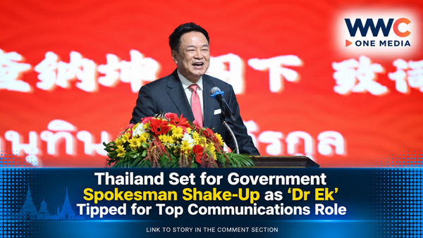 Thailand Set for Government Spokesman Shake-Up as ‘Dr Ek’ Tipped for Top Communications Role